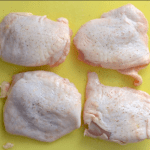 CHICKEN THIGHS